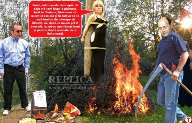 Elena Udrea: înger adulat de toţi bărbaţii portocalii la minte, demon ars pe rug de aceiaşi bărbaţi, într-o regie care ar putea să-i folosească blondei.